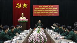 Quân ủy Trung ương triển khai giám sát chuyên đề đối với Đảng ủy Quân khu